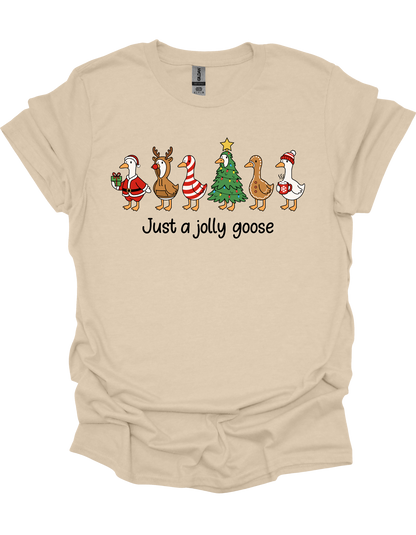 Just A Jolly Goose T-Shirt
