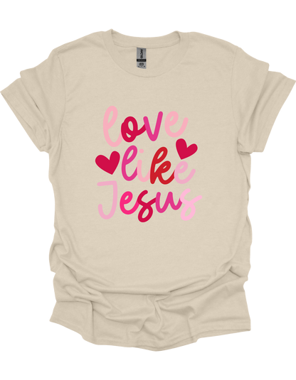 Love Like Jesus T-Shirt
