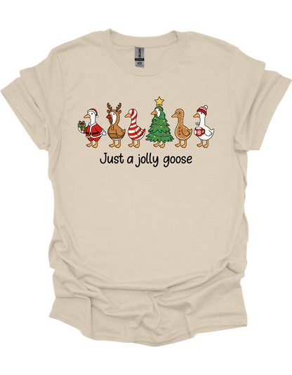 Just A Jolly Goose T-Shirt